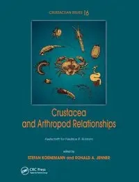 Crustacea and Arthropod Relationships - Koenemann Stefan