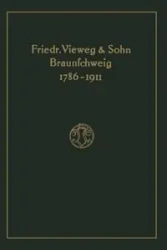 Verlagskatalog Von Friedr. Vieweg & Sohn in Braunschweig, 1786-1911 - Friedr Vieweg &. Sohn