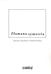 Złamana symetria - Joanna B. Sokołowska