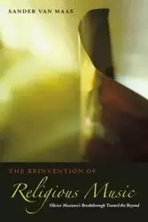 The Reinvention of Religious Music - Van Maas Sander