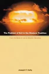 The Problem of Evil in the Western Tradition - Kelly Joseph F.