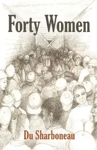 FORTY WOMEN - Sharboneau Du