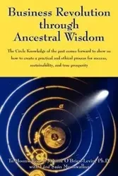Business Revolution through Ancestral Wisdom - Tu Moonwalker