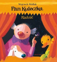 Pan Kuleczka. Radość - Elżbieta Wasiuczyńska