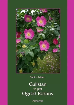 eBook Gulistan, to jest ogród różany - Sadi z Szirazu epub mobi