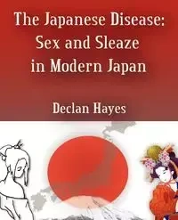 The Japanese Disease - Hayes Declan