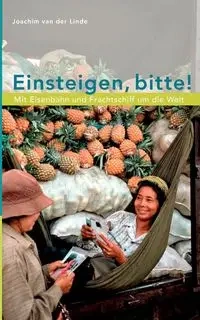 Einsteigen, bitte ! - Joachim van Linde der