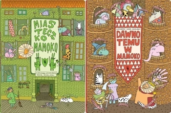 PAKIET MIASTECZKO MAMOKO + DAWNO TEMU W MAMOKO - Aleksandra Mizielińska, Daniel Mizieliński
