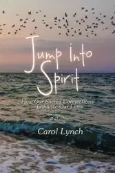 Jump into Spirit - Carol Lynch