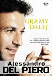 eBook Alessandro Del Piero. Gramy dalej - Del Alessandro Piero epub mobi
