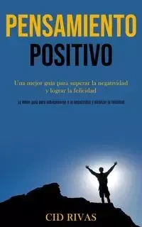 Pensamiento Positivo - Rivas Cid