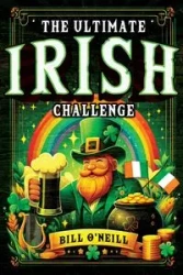 The Ultimate Irish Challenge - Bill O'Neill