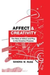 Affect and Creativity - Russ Sandra Walker