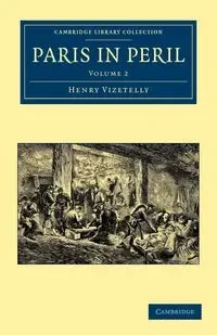 Paris in Peril - Henry Vizetelly