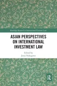 Asian Perspectives on International Investment Law - Nakagawa Junji