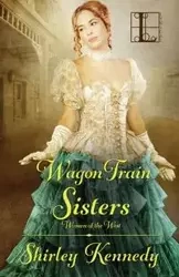Wagon Train Sisters - Shirley Kennedy