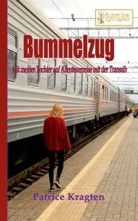 Bummelzug - Patrice Kragten