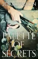 Palette of Secrets - Fallon Joan
