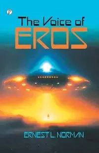 The Voice of Eros - Norman Ernest L.