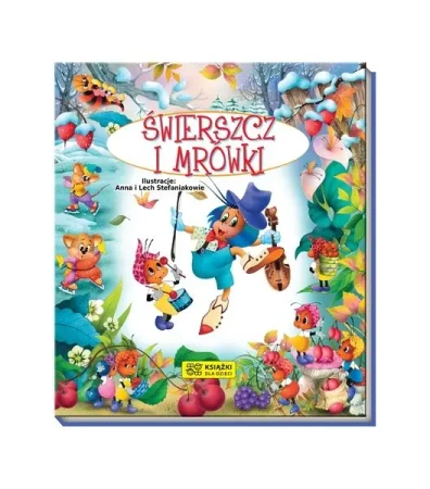 Opowiadania o zwierzętach. Świerszcz i mrówki - praca zbiorowa