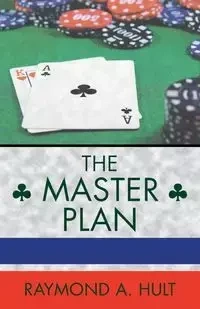 The Master Plan - Raymond A. Hult