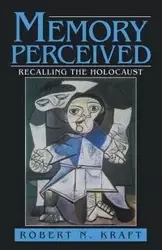 Memory Perceived - Kraft Robert N.