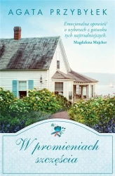 W promieniach szczęścia - Agata Przybyłek