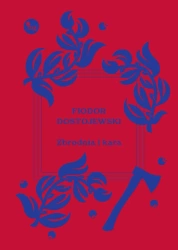 Zbrodnia i kara - Fiodor Dostojewski