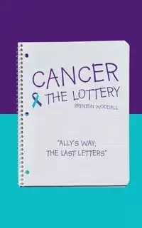 Cancer & the Lottery - Woodall Brinton