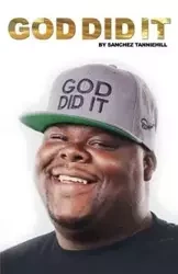 God Did It - Tanniehill Sanchez