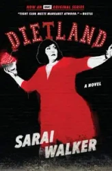 Dietland (Tie-In) - Walker Sarai
