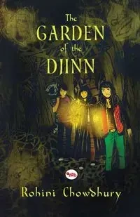 The Garden of the Djinn - Chowdhury Rohini