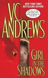Girl in the Shadows - Andrews V. C.