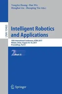 Intelligent Robotics and Applications - Huang YongAn
