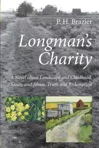 Longman's Charity - Brazier P. H.