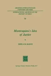 Montesquieu S Idea of Justice - Mason Sheila Mary
