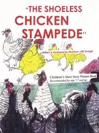 The Shoeless Chicken Stampede - Matthew Skaggs JR