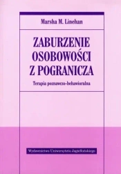 Zaburzenie osobowości z pogranicza - Marsha M. Linehan