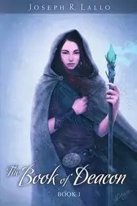 The Book of Deacon - Joseph Lallo