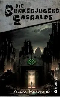 Die Bunkerjugend Emeralds - Allan Rexword