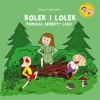 Bolek i Lolek poznają sekrety lasu - Liliana Fabisińska