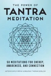 The Power of Tantra Meditation - Doyle Emily Artemis