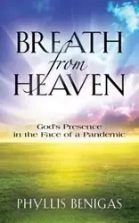 Breath from Heaven - Phyllis Benigas