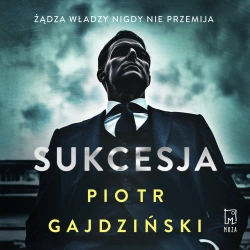 audiobook Sukcesja - Piotr Gajdziński