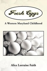 Fresh Eggs - Faith Alice Lorraine