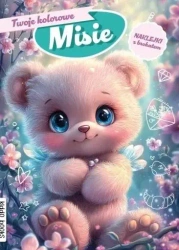 Twoje kolorowe Misie - praca zbiorowa