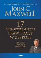 17 niepodważalnych praw pracy w zespole - John Maxwell C.