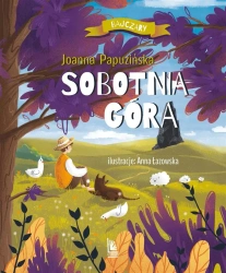 Sobotnia góra - Joanna Papuzińska, Anna Łazowska