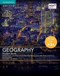 GCSE Geography for AQA Student Book - Rebecca Kitchen, David Payne, Alison Rae, Emma Rawlings Smith, John Rutter, Helen Young, John Pallis