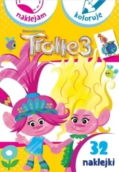 Naklejam i koloruję. Trolle 3 Dreamworks - praca zbiorowa